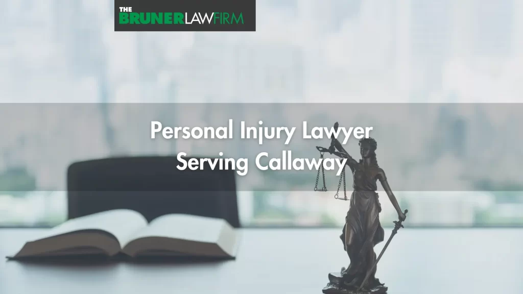 Personal Injury Lawyer Serving Callaway