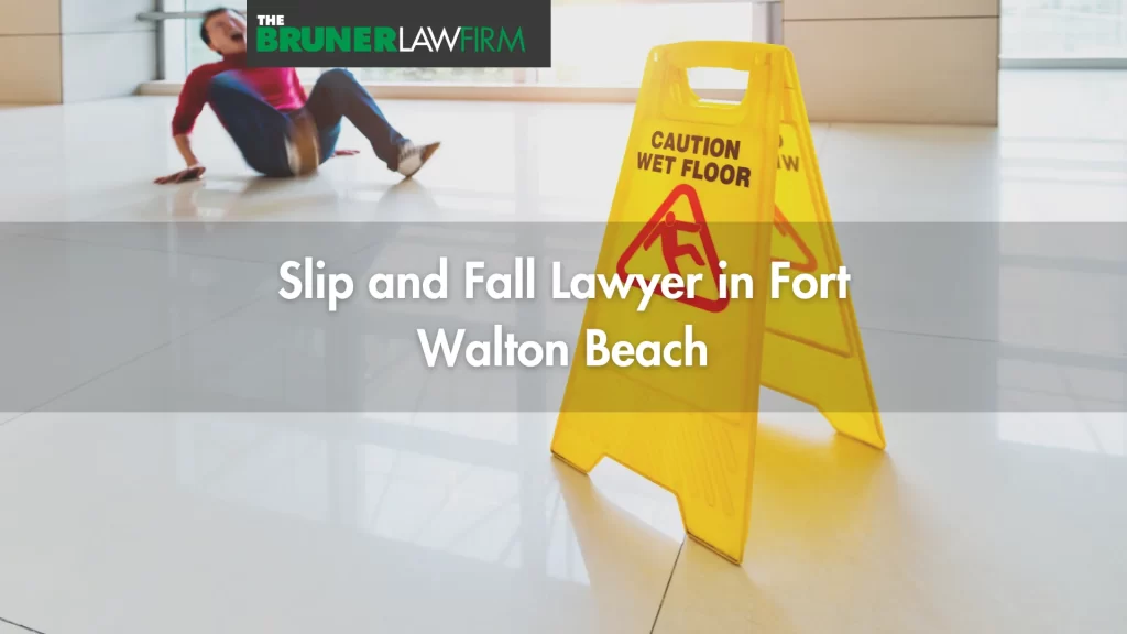 Slip and Fall Lawyer in Fort Walton Beach