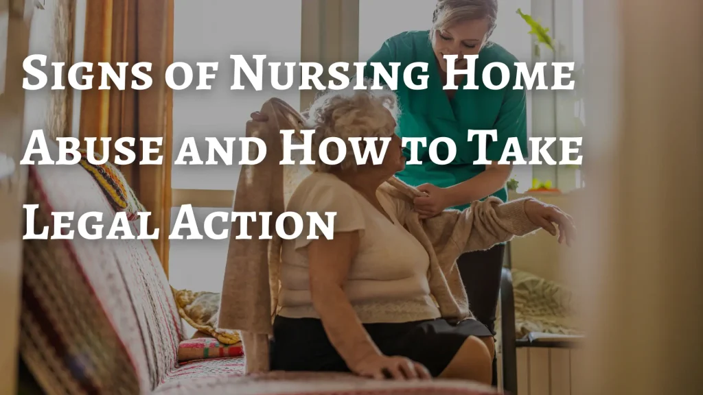 Signs of Nursing Home Abuse and How to Take Legal Action Image