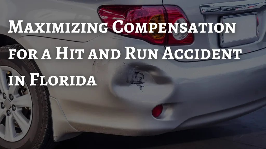 Maximizing Compensation for a Hit and Run Accident in Florida Image