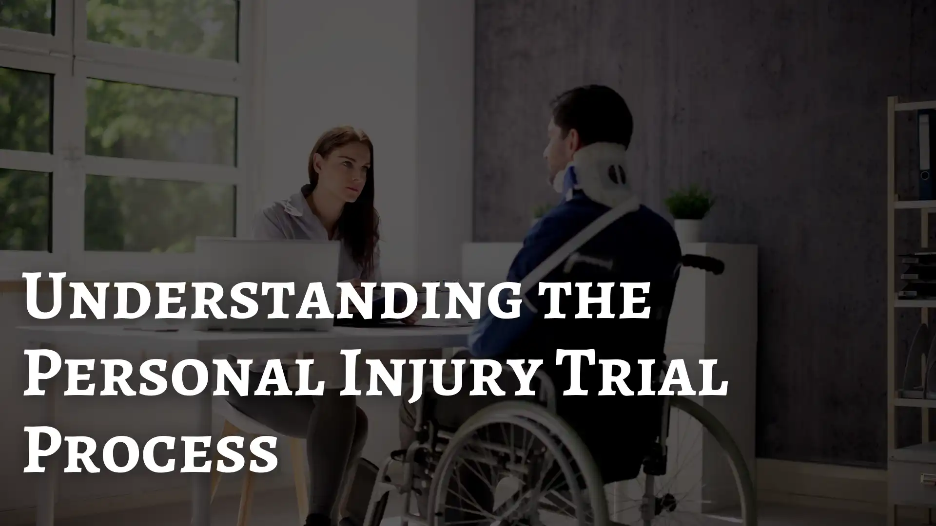 Understanding the Personal Injury Trial Process Image